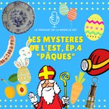 Les Mystères de l'Est, Episode 4 : Pâques
