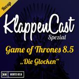 Spezial: Game of Thrones 8.5 - "Die Glocken" Recap