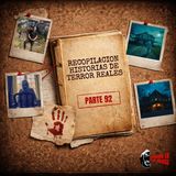 Recopilación: Historias de Terror Reales - Parte 92