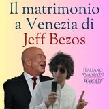 Il matrimonio di Jeff Bezos a Venezia