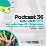 #36 - Auto elettriche - Approfondimenti e fake news