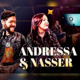 ANDRESSA GANACIN E NASSER RODRIGUES - Podcast Entre Astros 04