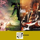 Ep. 281 - Wicked & A Complete Unknown (Reviews)