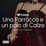 Una parrucca e un paio di calze