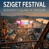 Sziget Festival - From Student Squat to Superstar Stage