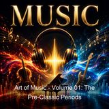 Art of Music - Volume 01 The Pre-Classic Periods - The National Society of Music - Part 2