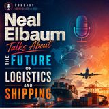 Neal Elbaum Talks About The Future Of Logistics And Shipping