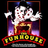 Episode 31: The Funhouse (1981)