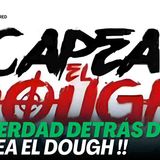 _LA IMPACTANTE VERDAD DETRÁS DE CAPEA EL DOUGH_ ¡LA GRAN CONTROVERSIA AL DESCUBIERTO