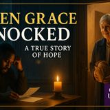 The Night Grace Knocked on His Door