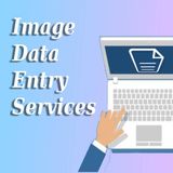 Image Data Entry Services at Aumtec Solutions