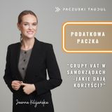 Grupy VAT w samorządach - jakie dają korzyści? | PODATKOWA PACZKA