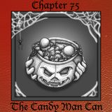 Chapter 75: The Candy Man Can (Rebroadcast)
