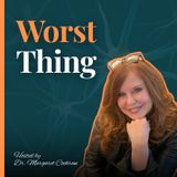 Worst Thing