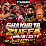 ☎️Shakur Zuffa Debut Jan 23❓Haney Fight Off❓Hitchins-Keyshawn Drama + Adames Next Move