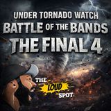 Ep #515 Under Tornado Watch - The Final 4