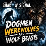 400 Years of Dogmen Werewolves and Wolf Beasts