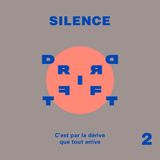 The DRIFT — Silence – Part 2