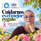 NUESTRO OXÍGENO Cuidarnos es el mejor regalo - Ángela María Salazar