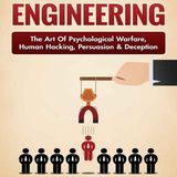 Social Engineering: The Art of Psychological Warfare, Human Hacking, Persuasion & Deception