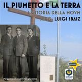 IL PIUMETTO e la TERRA. La Storia della MOVM Luigi SBAIZ