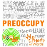 Clicca PLAY e ascolta "The Power Of WORDS": PREOCCUPY