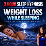 Weight Loss Sleep Hypnosis _ Reprogram Your Mind to Stop Overeating _ Cravings
