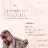 Sophia, la vie spirituelle incarnée * Le Geste Sacré
