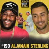 Aljamain Sterling | “I’m the UFC’s David Beckham” | EP 150 Jibber with Jaber