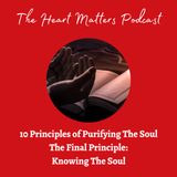 The Final Principle Of Purifying The Soul: Knowing The Soul