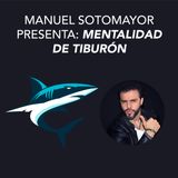 Manuel Sotomayor Landecho presenta Mentalidad de tiburón