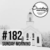 CHURCH MATTERS | Sunday Morning #182