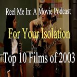For Your Isolation: Top Ten Films of 2003