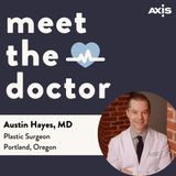 Austin Hayes, MD - Plastic Surgeon in Portland, Oregon