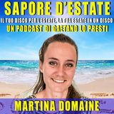 71) MARTINA DOMAINE: una giovane donna multipotenziale