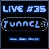 Live #35 - Unai, Zwei, Polizei