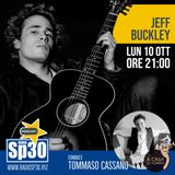#acasaditommy EP53 Jeff Buckley
