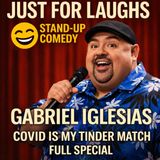 Gabriel Iglesias – Covid Is My Tinder Match (Stand-Up Comedy)