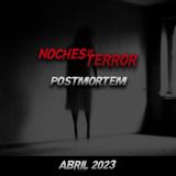 POSTMORTEM - Fotografias de Fantasmas - Historias - Abril 2023