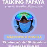 Breakfast Papaya: 45 países, más de 100 ciudades y un mundo por descubrir
