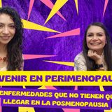 Episodio 82. Prevenir en perimenopausia: 3 enfermedades que no tienen que llegar en la posmenopausia.