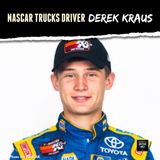NASCAR Truck Series Driver Derek Kraus - OTM613