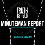 Minuteman Report Ep. 89 - While All Eyes Are On The Sky