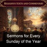 018 - Sermon XLIII Fourteenth Sunday After Pentecost - All Ends And Soon Ends