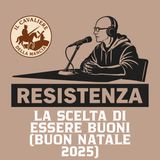 La scelta di essere buoni (Buon Natale 2025)