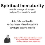 SPIRITUAL IMMATURITY