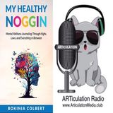 ARTiculation Radio — THINK, EXPRESS, BECOME (interview w/ Bokinia Colbert)