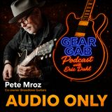 Breedlove Guitars-Pete Mroz - Gear Gab Podcast
