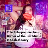 Meet Pole Entrepreneur Lucia, Onwer of The Bar Studio and Apolethecary