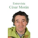 Entrevista a César Morán